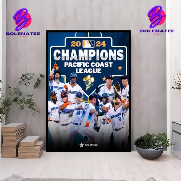 Sugar Land Space Cowboys Are The Pacific Coast League Champions MiLB 2024 Wall Decor Poster Canvas