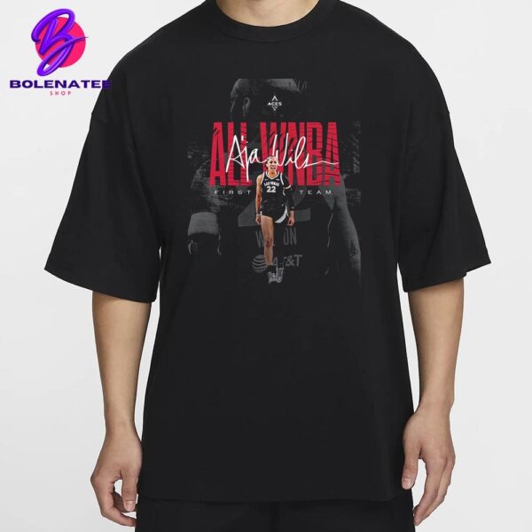 Congrats To A’ja Wilson Las Vegas Aces Is All WNBA First Team 2024 Unisex T-Shirt