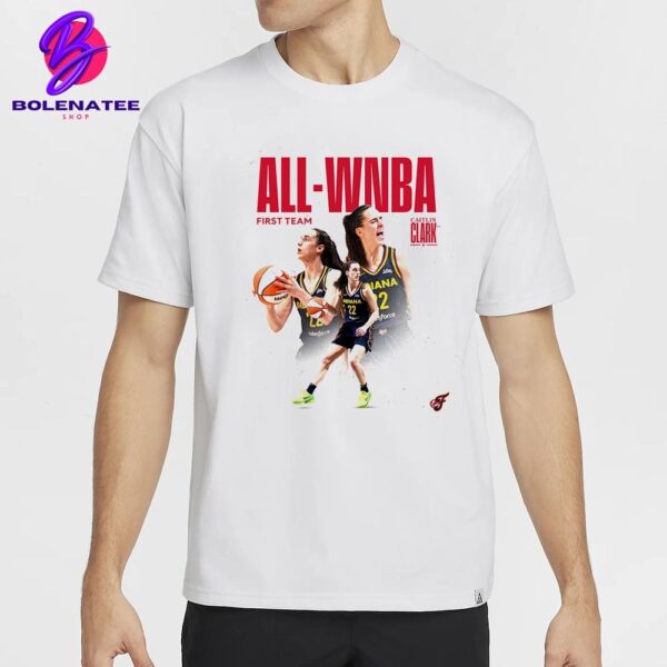 Congrats To Caitlin Clark Indiana Fever Is All WNBA First Team 2024 Classic T-Shirt