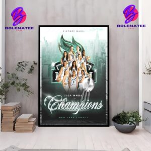 Congrats To New York Liberty With 2024 WNBA Champions History Made Home Decor Poster Canvas