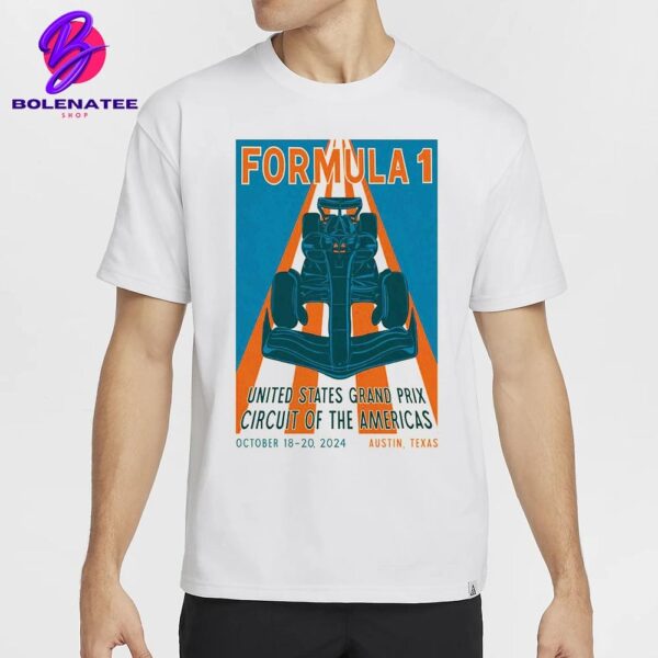 Formula 1 United States Grand Pix At The Circuit Of The Americas In Austin TX On Oct 18-20 2024 Unisex T-Shirt