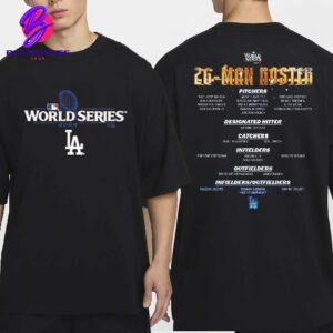 Los Angeles Dodgers 26-Man Roster 2024 World Series Versus New York Yankees Two Sides Classic T-Shirt