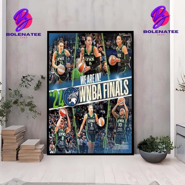 Minnesota Lynx Authentic We Are In 2024 WNBA Finals Merchandise Limited Home Decor Poster Canvas