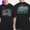 New York Liberty Stadium Essentials 2024 WNBA Finals Champions History Made Roster Signature Two Sides Unisex T-Shirt