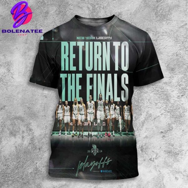 New York Liberty Return To The Finals Bound Time To Seal The Deal WNBA Playoffs 2024 All Over Print Shirt