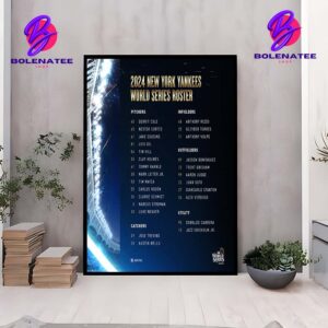 New York Yankees 2024 World Series Roster Versus Los Angeles Dodgers Home Decor Poster Canvas