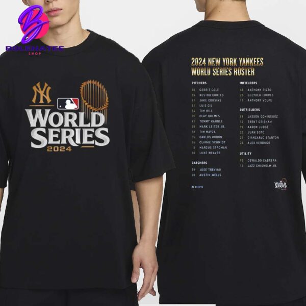 New York Yankees 2024 World Series Roster Versus Los Angeles Dodgers Two Sides Classic T-Shirt