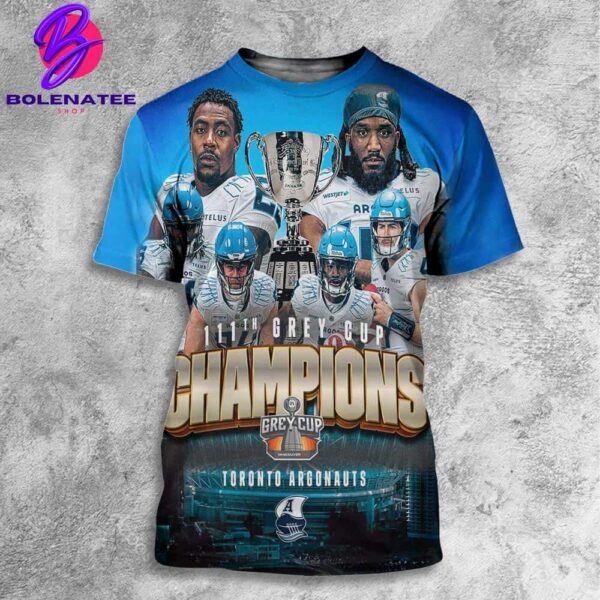 Congrats To Toronto Argonauts Are 111th Grey Cup Champions 2024 All Over Print Shirt