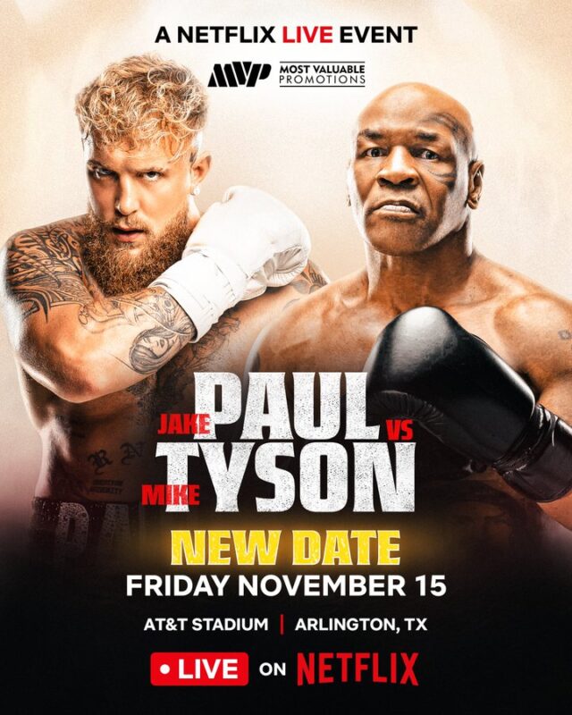 Jake Paul Vs Mike Tyson A Netflix Live Event At AT&T Stadium Arlington TX On New Date Friday November 15th 2024