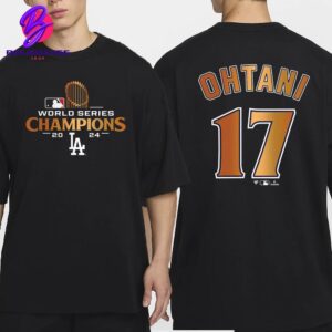 Shohei Ohtani Los Angeles Dodgers 2024 World Series Champions Name And Number Two Sides Classic T-Shirt