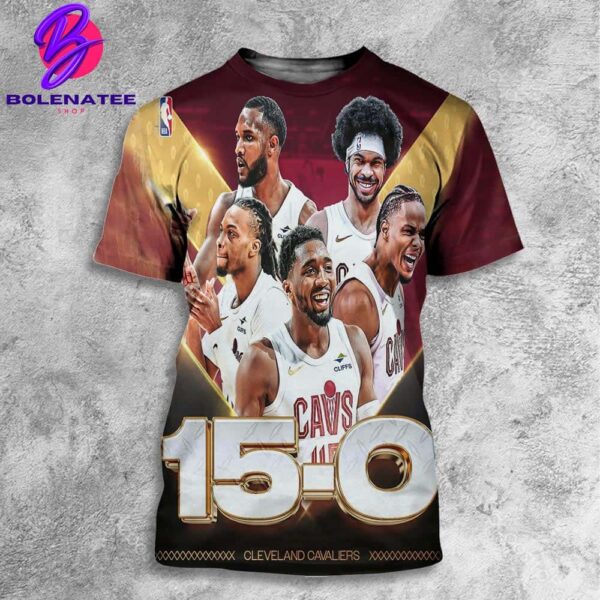 The Cavaliers Are The 4th Team In NBA History To Start A Season 15-0 With 15 Straight Wins NBA 2024-2025 All over Print Shirt