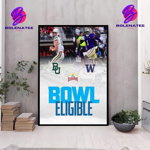 Valero Alamo Bowl Baylor Bears Versus Washington Huskies Matchup Bowl Eligible NCAA Football Division I 2024-2025 Wall Decor Poster Canvas