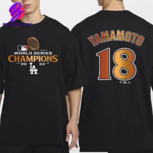 Yoshinobu Yamamoto Los Angeles Dodgers 2024 World Series Champions Name And Number Two Sides Classic T-Shirt