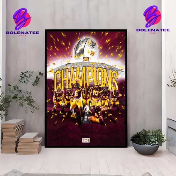 Arizona State Sun Devils Are 2024 Big 12 Conference Champions Wall Decor Poster Canvas