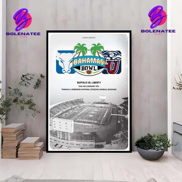 Bahamas Bowl Matchup Buffalo Bulls Versus Liberty Flames At Thomas A Robinson National Stadium Nassau Bahamas On January 4th 2025 Wall Decor Poster Canvas