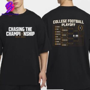 Chasing The Championship 2024 College Football Playoff Bracket Two Sides Classic T-Shirt