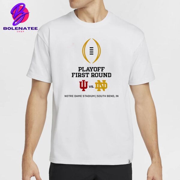 College Football Playoff First Round Matchup Indiana Hoosiers Versus Notre Dame Fighting Iris On December 20th 2024 Classic T-Shirt