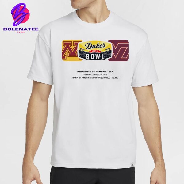 Duke Mayo Bowl Matchup Minnesota Golden Gophers Versus Virginia Tech Hokies On January 3rd 2025 Classic T-Shirt