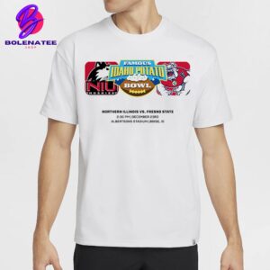 Famous Idaho Potato Bowl Matchup North Illinois Huskies Versus Fresno State Bulldogs On December 23rd 2024 Classic T-Shirt