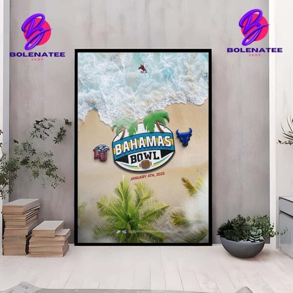 Liberty Flames Will Face Buffalo Bulls At Bahamas Bowl On January 4th 2025 Wall Decor Poster Canvas