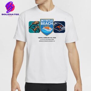 Myrtle Beach Bowl Matchup Coastal Carolina Chanticleers Versus UTSA Roadrunners On December 23rd 2024 Classic T-Shirt