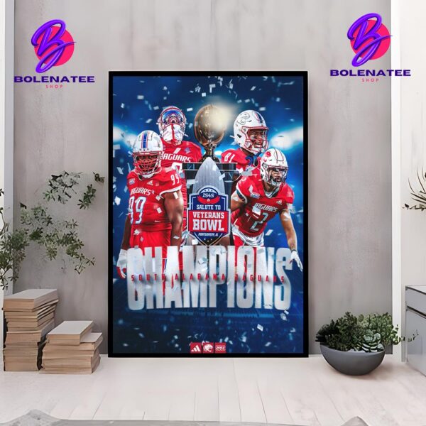 South Alabama Jaguars Is The IS4S Veterans Bowl Champions 2024 Wall Decor Poster Canvas